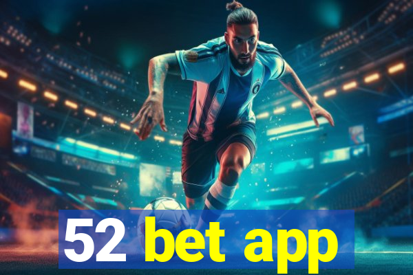 52 bet app